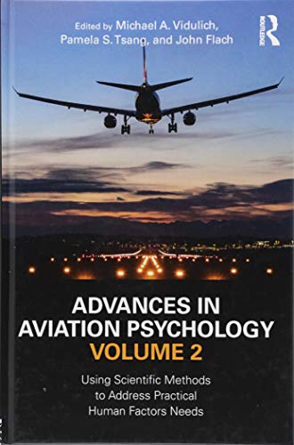Beispielbild fr Advances in Aviation Psychology, Volume 2: Using Scientific Methods to Address Practical Human Factors Needs zum Verkauf von Chiron Media