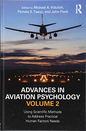 Stock image for Advances in Aviation Psychology, Volume 2: Using Scientific Methods to Address Practical Human Factors Needs for sale by Chiron Media