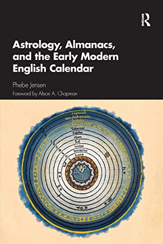 Stock image for Astrology, Almanacs, and the Early Modern English Calendar: A Reference Guide for sale by Chiron Media