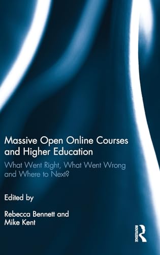 Beispielbild fr Massive Open Online Courses and Higher Education: What Went Right, What Went Wrong and Where to Next? zum Verkauf von Chiron Media