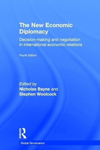 Imagen de archivo de The New Economic Diplomacy: Decision-Making and Negotiation in International Economic Relations (Global Governance) a la venta por Chiron Media