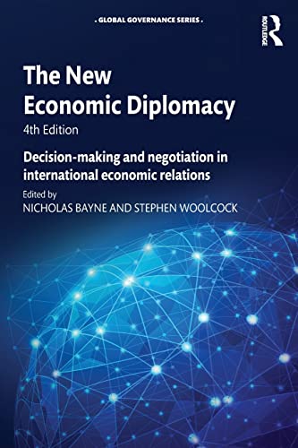 9781472483195: The New Economic Diplomacy: Decision-Making and Negotiation in International Economic Relations (Global Governance)