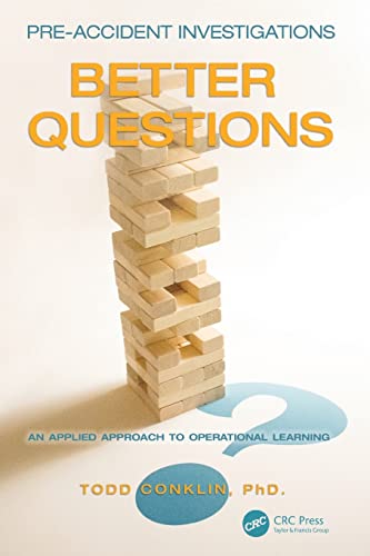 Beispielbild fr Pre-Accident Investigations. Better Questions--an Applied Approach to Operational Learning zum Verkauf von Blackwell's