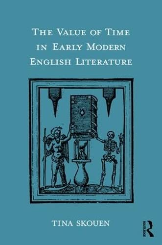 Beispielbild fr The Value of Time in Early Modern English Literature zum Verkauf von Blackwell's