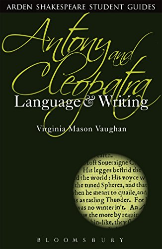 9781472504999: Antony and Cleopatra: Language and Writing (Arden Student Skills: Language and Writing)