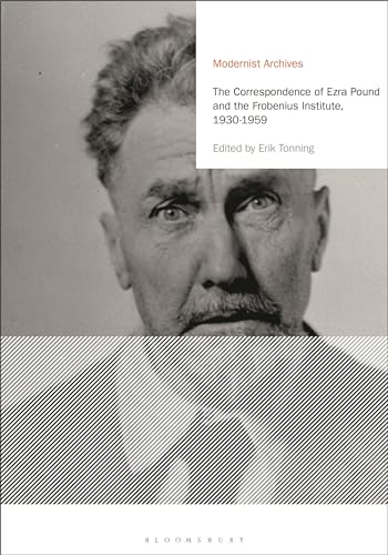 Beispielbild fr The Correspondence of Ezra Pound and the Frobenius Institute, 1930-1959 zum Verkauf von Revaluation Books