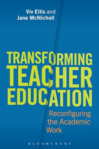 Stock image for Transforming Teacher Education: Reconfiguring the Academic Work for sale by HPB-Red