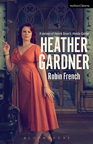 9781472508423: Heather Gardner (Modern Plays)