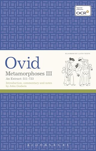 9781472508508: Metamorphoses III: An Extract 511-733 (Latin Texts)