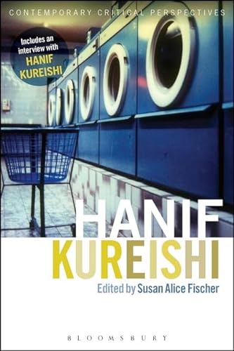 Stock image for Hanif Kureishi: Contemporary Critical Perspectives for sale by Open Books