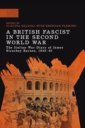 Beispielbild fr A British Fascist in the Second World War (A Modern History of Politics and Violence) zum Verkauf von Chiron Media