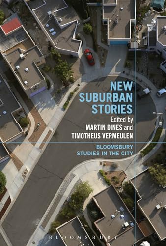 9781472510938: New Suburban Stories (Bloomsbury Studies in the City)