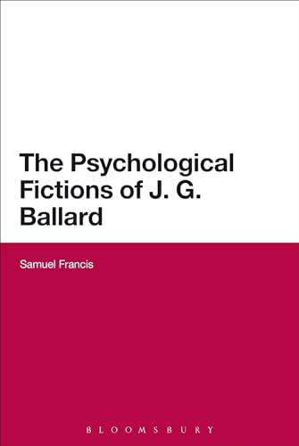 Beispielbild fr The Psychological Fictions of J.G. Ballard zum Verkauf von Chiron Media