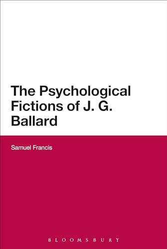 Stock image for The Psychological Fictions of J.G. Ballard for sale by Chiron Media