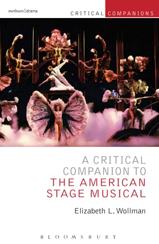Stock image for A Critical Companion to the American Stage Musical for sale by Blackwell's