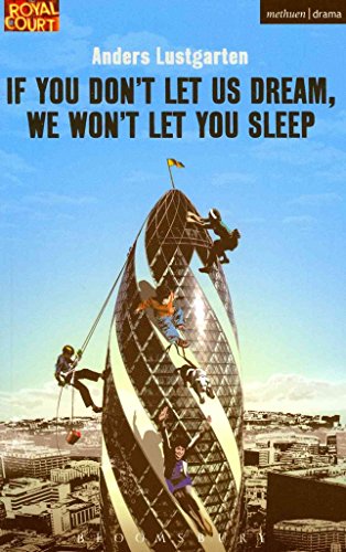 Stock image for If You Don't Let Us Dream, We Won't Let You Sleep (Modern Plays) for sale by WorldofBooks