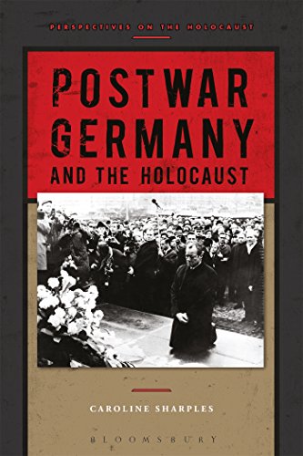 9781472513748: Postwar Germany and the Holocaust (Perspectives on the Holocaust)