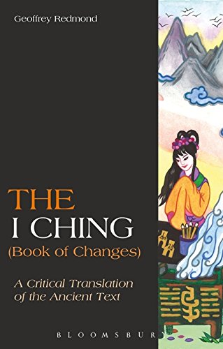 Imagen de archivo de I Ching (Book of Changes), The: A Critical Translation of the Ancient Text a la venta por Irish Booksellers