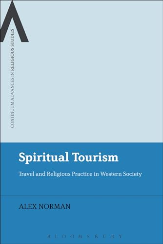 Stock image for Spiritual Tourism: Travel and Religious Practice in Western Society for sale by Chiron Media