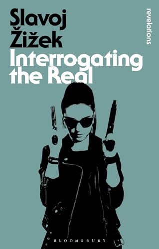 9781472514936: Interrogating the Real (Bloomsbury Revelations)