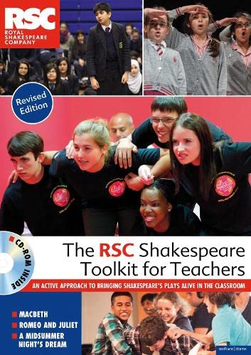 9781472515483: The RSC Shakespeare Toolkit for Teachers: An active approach to bringing Shakespeare's plays alive in the classroom