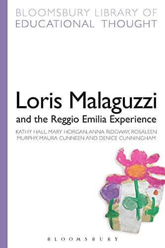 Stock image for Loris Malaguzzi and the Reggio Emilia Experience (Bloomsbury Library of Educational Thought) for sale by Irish Booksellers