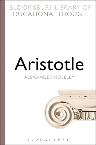 9781472518927: Aristotle (Bloomsbury Library of Educational Thought)