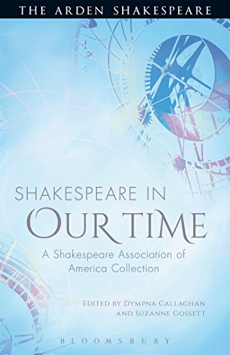 Stock image for Shakespeare in Our Time : A Shakespeare Association of America Collection for sale by Better World Books