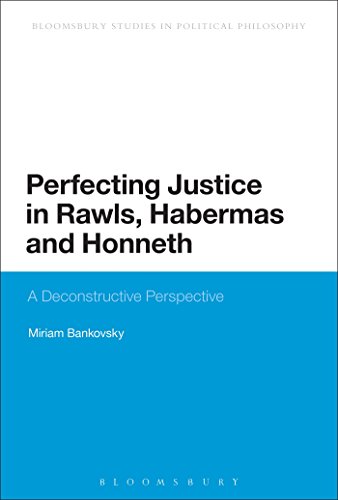 Stock image for Perfecting Justice in Rawls, Habermas and Honneth A Deconstructive Perspective Bloomsbury Research in Political Philosophy for sale by PBShop.store US