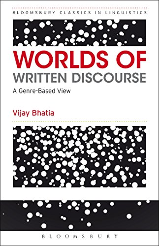 Stock image for Worlds of Written Discourse: A Genre-Based View (Bloomsbury Classics in Linguistics) for sale by WorldofBooks