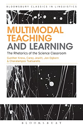 Beispielbild fr Multimodal Teaching and Learning: The Rhetorics of the Science Classroom (Bloomsbury Classics in Linguistics) zum Verkauf von WorldofBooks