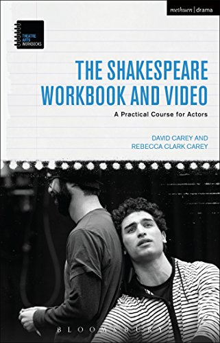 Stock image for The Shakespeare Workbook and Video: A Practical Course for Actors (Theatre Arts Workbooks) [Paperback] Carey, David and Clark Carey, Rebecca for sale by The Compleat Scholar