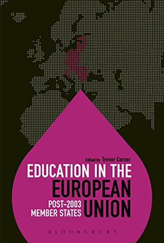 Education in the European Union: Post-2003 Member States (Education Around the World) [Hardcover]...