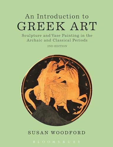 Imagen de archivo de An Introduction to Greek Art: Sculpture and Vase Painting in the Archaic and Classical Periods a la venta por HPB-Red