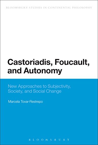 Beispielbild fr Castoriadis, Foucault, and Autonomy: New Approaches To Subjectivity, Society, And Social Change (Bloomsbury Studies in Continental Philosophy) zum Verkauf von AwesomeBooks