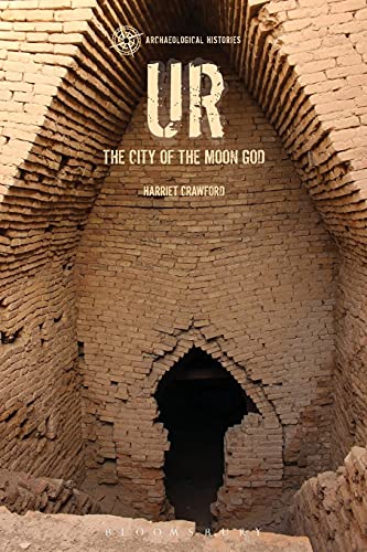 Imagen de archivo de Ur: The City of the Moon God (Archaeological Histories) a la venta por Book Deals