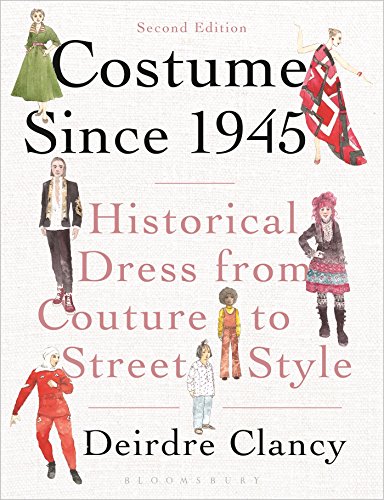 9781472524249: Costume Since 1945: Historical Dress from Couture to Street Style