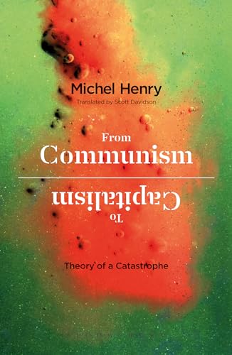 Stock image for From Communism to Capitalism : Theory of a Catastrophe for sale by Better World Books