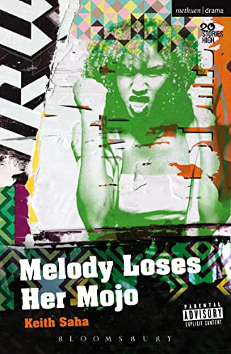9781472524423: Melody Loses Her Mojo (Modern Plays)