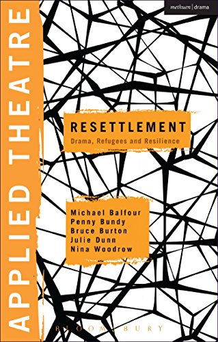 Stock image for Applied Theatre: Resettlement: Drama, Refugees and Resilience for sale by THE SAINT BOOKSTORE