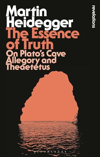 9781472525710: The Essence of Truth: On Plato's Cave Allegory and Theaetetus