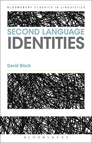 9781472526045: Second Language Identities (Bloomsbury Classics in Linguistics)