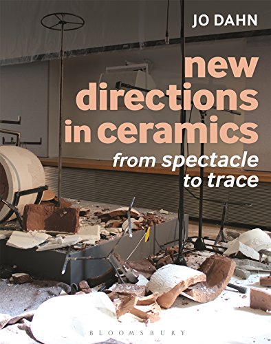 New Directions in Ceramics : From Spectacle to Trace.