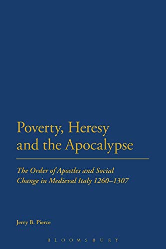 9781472528919: Poverty, Heresy, and the Apocalypse
