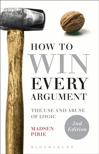 Stock image for How to Win Every Argument for sale by Blackwell's