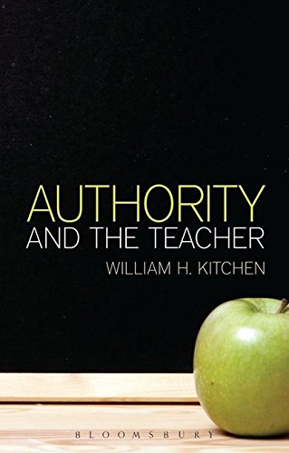 9781472529848: Authority and the Teacher