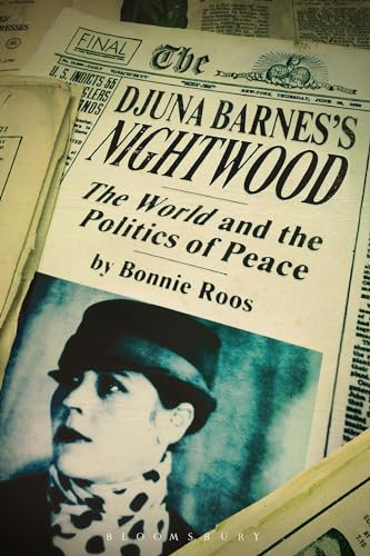 Djuna Barnes`s Nightwood: The World and the Politics of Peace