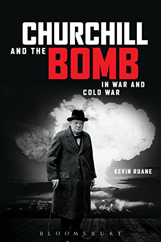 Beispielbild fr Churchill and the Bomb in War and Cold War zum Verkauf von Blackwell's