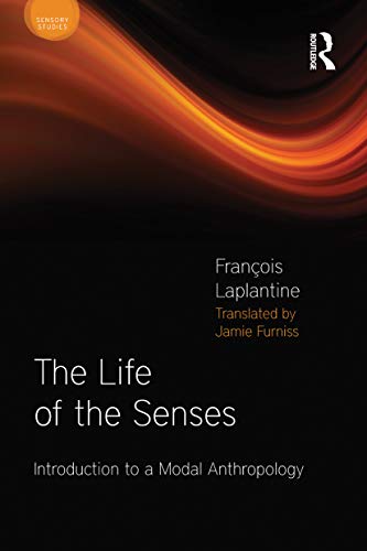 Imagen de archivo de The Life of the Senses (Sensory Studies Series) a la venta por Chiron Media