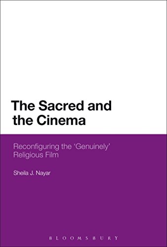 Stock image for The Sacred and the Cinema: Reconfiguring the 'Genuinely' Religious Film for sale by Chiron Media